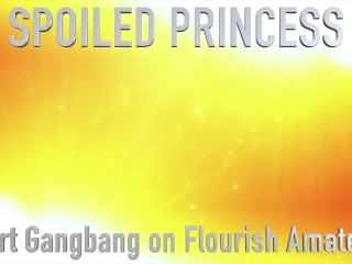 Trailer Spoiled Princess Double Nut Short Gangbang on Flourish Amateurs