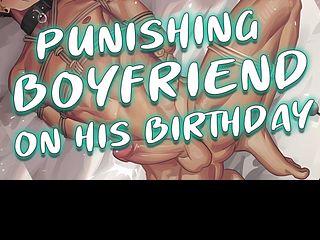Punishing Boyfriend for Spoiling his Birthday Gift~ ["Punishing" Me] [Using Toys] [Begging]