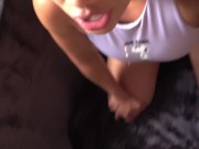 - POV - I love suking his cock until drain him, second time this day. It's was a hard blowjob